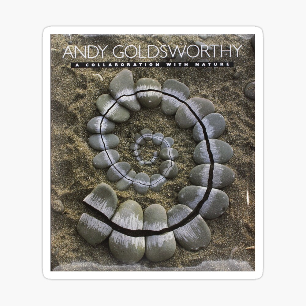 Andy Goldsworthy: A Collaboration with Nature: Goldsworthy