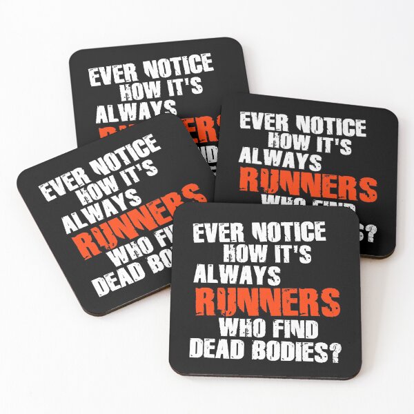 Item preview, Ever Notice How Runners Always Find Dead Bodies? ))(( Funny Running Joke designed and sold by acquiesce13.