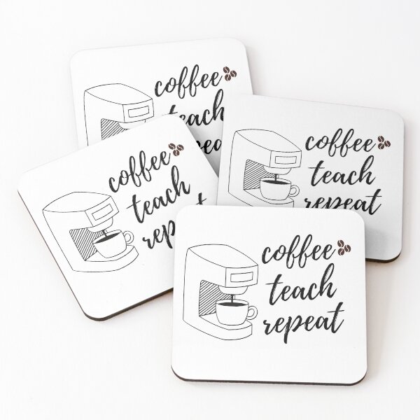 Item preview, Coffee Teach Repeat,  Teacher life,  Teacher shirt, Teacher quotes, Teacher appreciation, Coffee teach repeat mask, Coffee teach repeat sticker, Coffee teach repeat shirt  designed and sold by T. MINISTRY.
