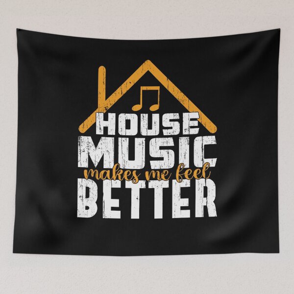 Item preview, House Music Makes Me Feel Better designed and sold by mBshirts.