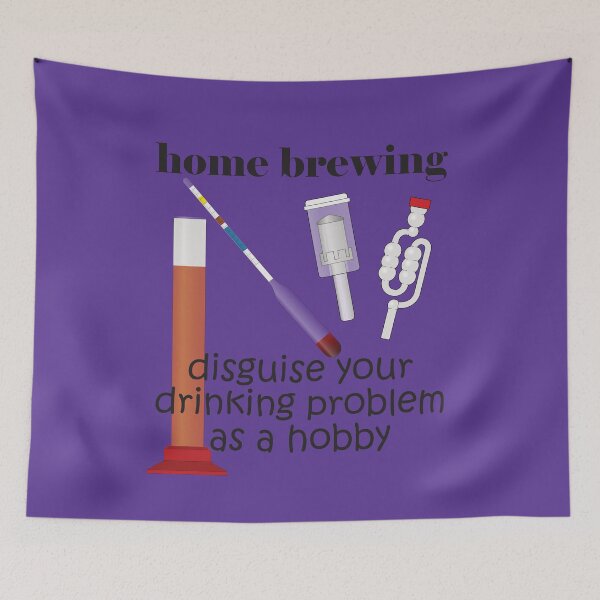 Item preview, Home Brewing - Disguise Your Drinking Problem as a Hobby - Funny Design designed and sold by DerekJSmith.
