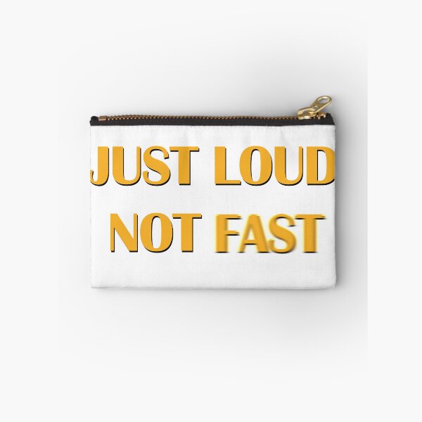 Item preview, Just loud not fast designed and sold by Superarm.