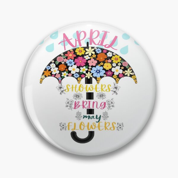 Item preview, April Showers Bring May Flowers designed and sold by mewsis.