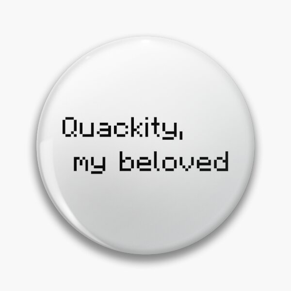 Item preview, Quackity, my beloved designed and sold by sezalilly.