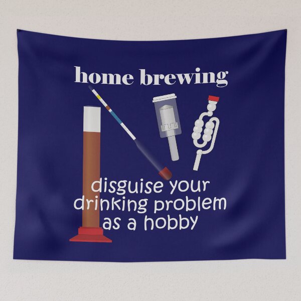 Item preview, Home Brewing - Disguise Your Drinking Problem as a Hobby - Funny Design designed and sold by DerekJSmith.