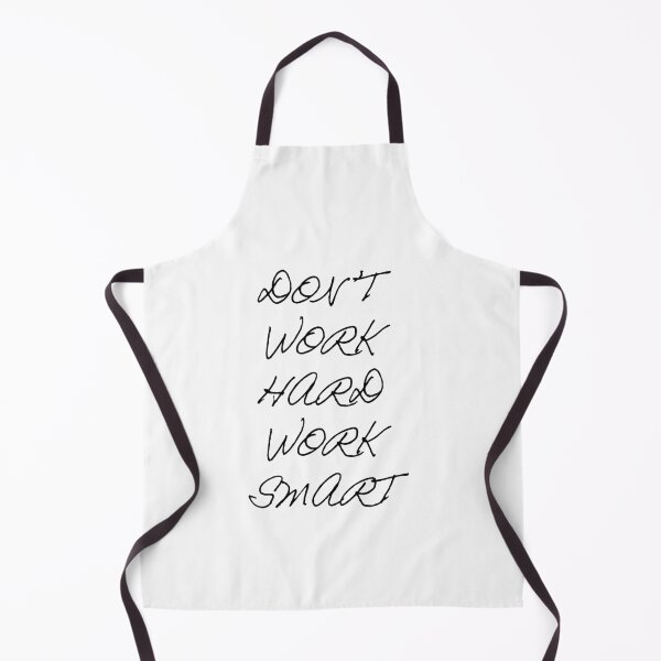 Item preview, Dont Work Hard Work Smart designed and sold by oxoxoxo.