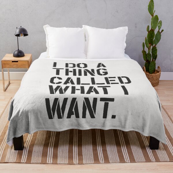 Item preview, I Do a Thing Called What I Want designed and sold by MotivatedType.