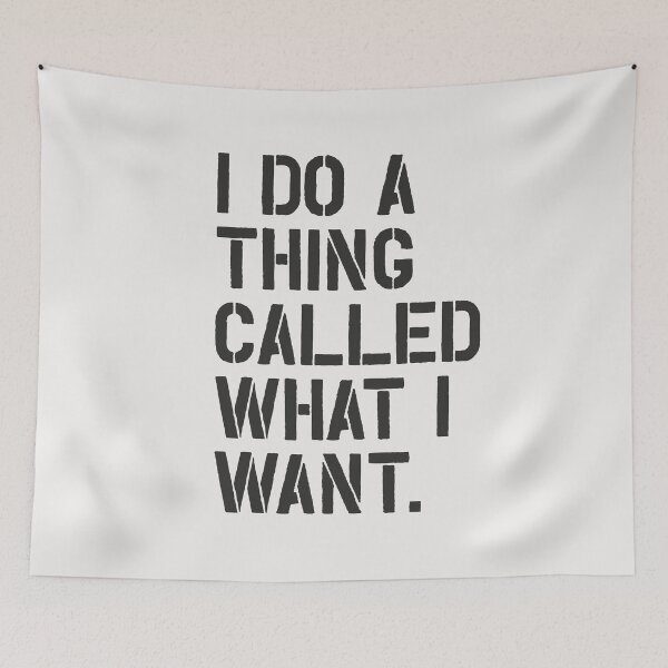Item preview, I Do a Thing Called What I Want designed and sold by MotivatedType.