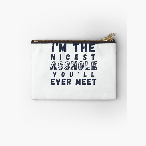 Item preview, I'm The Nicest Asshole You'll Ever Meet  designed and sold by walidsam07.