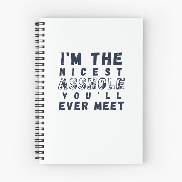 Item preview, I'm The Nicest Asshole You'll Ever Meet  designed and sold by walidsam07.