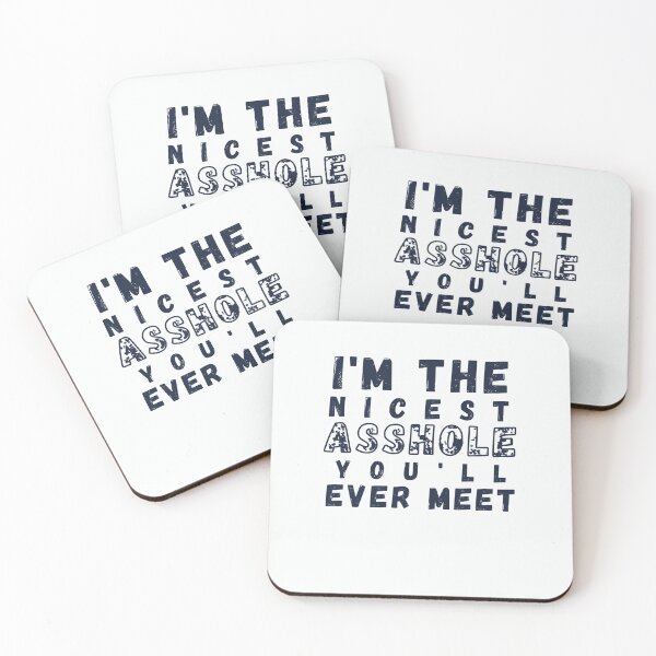 Item preview, I'm The Nicest Asshole You'll Ever Meet  designed and sold by walidsam07.