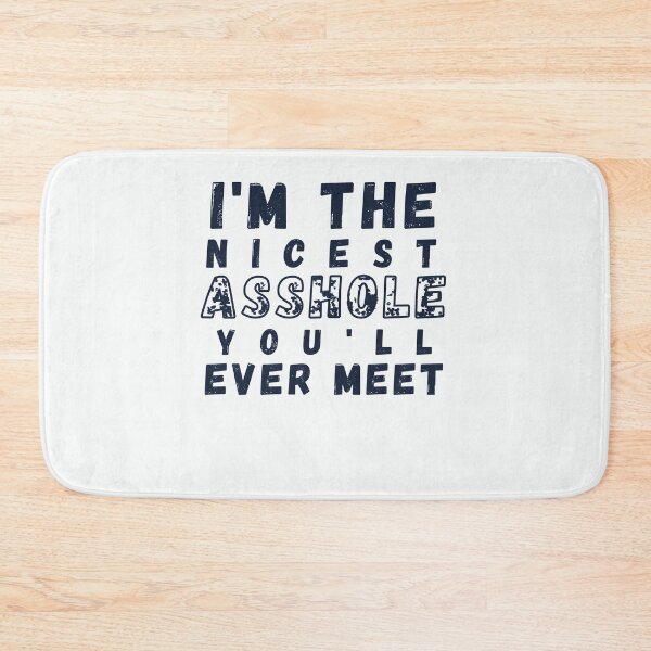 Item preview, I'm The Nicest Asshole You'll Ever Meet  designed and sold by walidsam07.