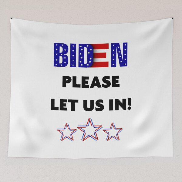 Item preview, Biden Please Let Us In designed and sold by John Andrew.