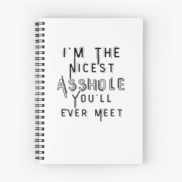 Item preview, I'm The Nicest Asshole You'll Ever Meet  designed and sold by walidsam07.