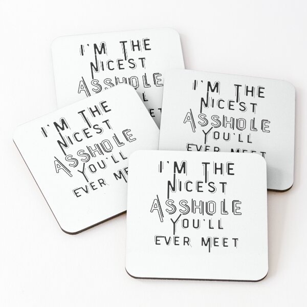 Item preview, I'm The Nicest Asshole You'll Ever Meet  designed and sold by walidsam07.