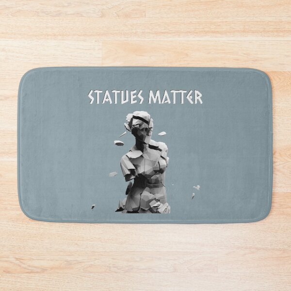 Item preview, Statues Matter, Anti Woke, Anti-PC, political correctness, Statues Matter designed and sold by HomeConscious.