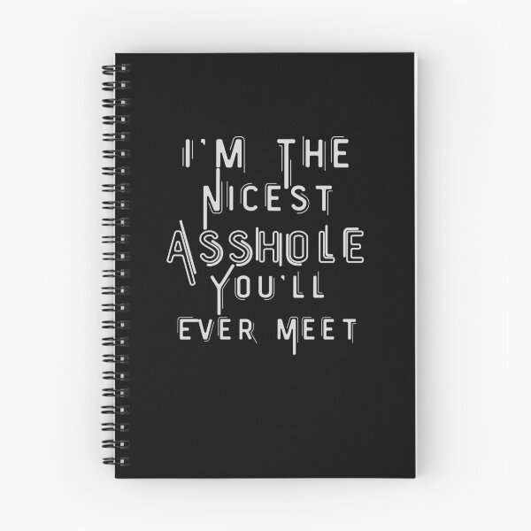 Item preview, I'm The Nicest Asshole You'll Ever Meet  designed and sold by walidsam07.