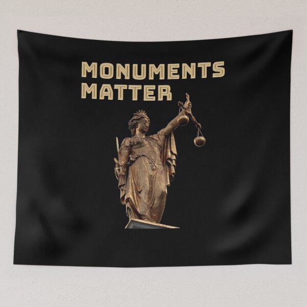 Item preview, Monuments Matter, Statues Matter, Anti Woke, Anti-PC, political correctness, counter culture gift designed and sold by HomeConscious.