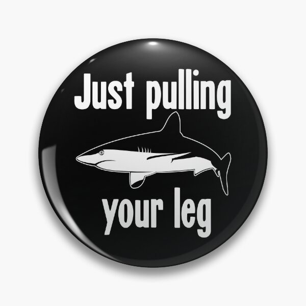 Item preview, Just Pulling Your Leg designed and sold by Good-Looking Corpse.