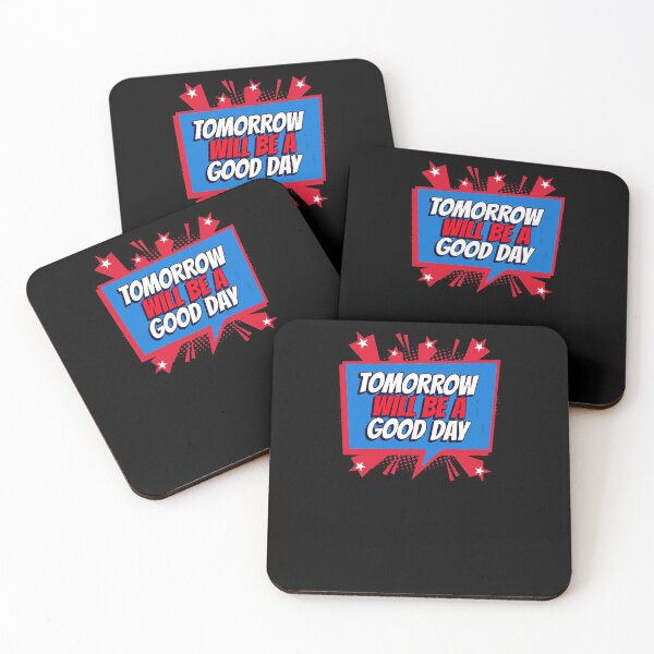 Item preview, Tomorrow Will Be A Good Day, Captain Tom designed and sold by HomeConscious.