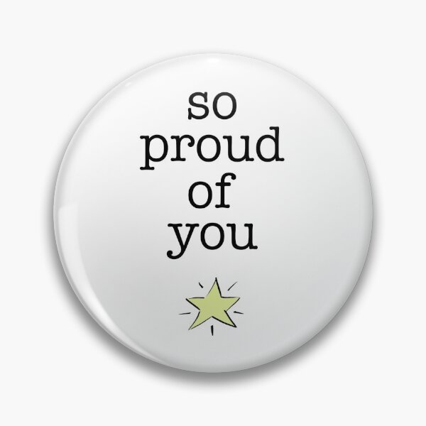 Item preview, So proud of you! designed and sold by lizblackdowding.