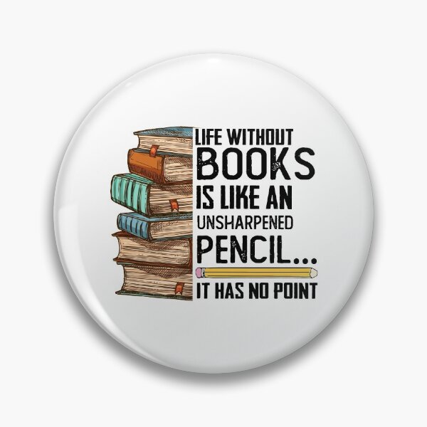 Item preview, Life Without Book Is Like An Unsharpened Pencil designed and sold by Maxartdesigns.