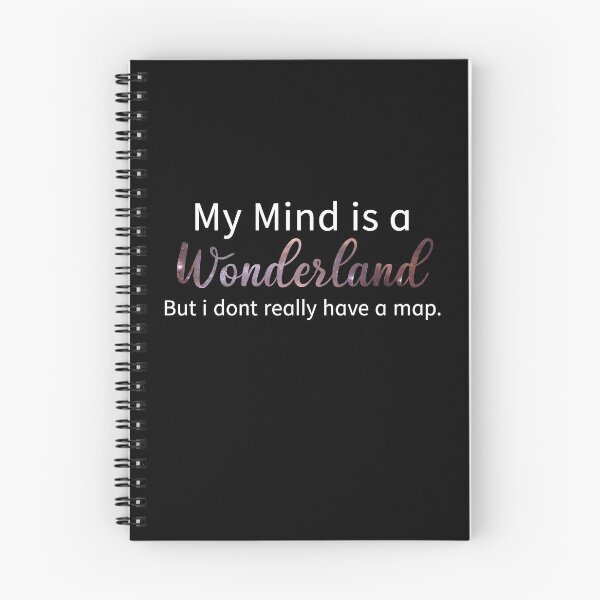 Item preview, My Mind Is a Wonderland But i dont really have a map Design  designed and sold by FirstSeason.