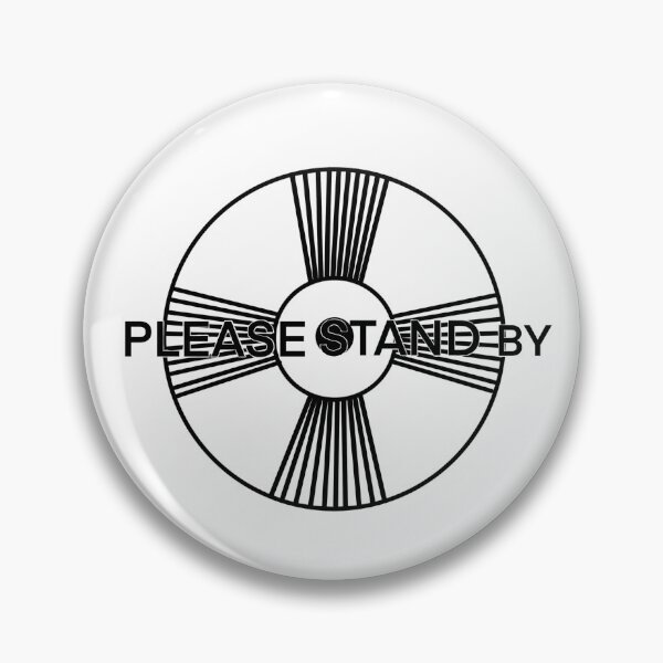 Item preview, Please Stand By designed and sold by beckahbrooks.