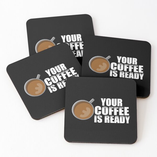Item preview, Your Coffee Is Ready  designed and sold by VikiQuick.
