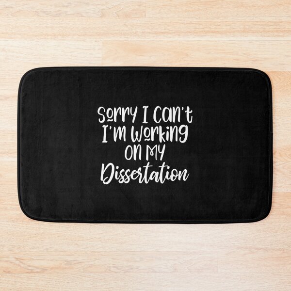 Item preview, Sorry I Can't I'm Working On My Dissertation designed and sold by kapotka.