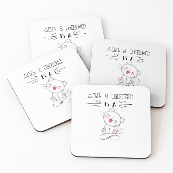 Item preview, All I need is a Cat designed and sold by ActRightToday.