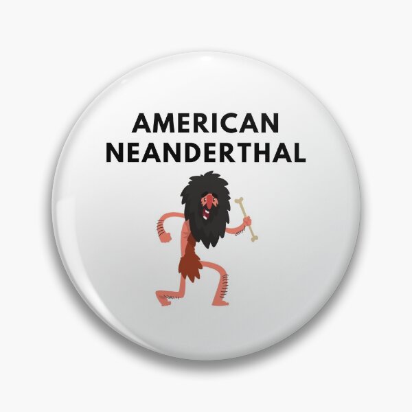 Item preview, American Neanderthal designed and sold by FishWorldwide.
