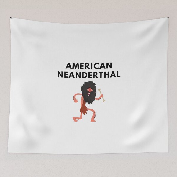 Item preview, American Neanderthal designed and sold by FishWorldwide.