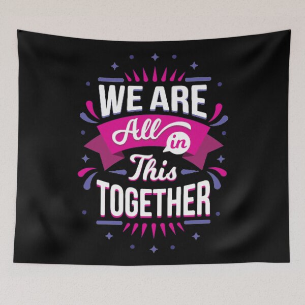 Item preview, We Are All In This Together designed and sold by Design-Maniya.