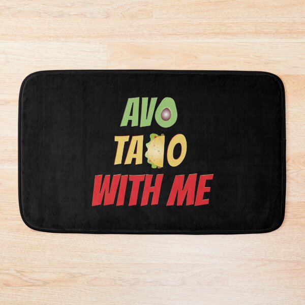 Item preview, Avo Taco With Me, Funny Mexican Food designed and sold by HomeConscious.