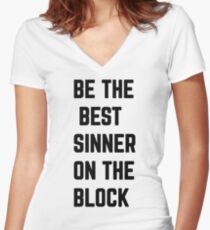 Be The Best Sinner On The Block Women's Fitted V-Neck T-Shirt