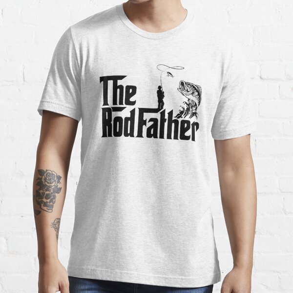 The Rodfather Fishing Essential T-Shirt for Sale by BugattiDivo58