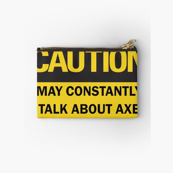 Item preview, Axe throwing saying - funny "Caution: may constantly talk about axe throwing" axe thrower saying with black typography  designed and sold by Deegital18.