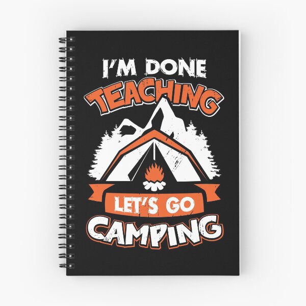 Item preview, I'm Done Teaching Let's Go Camping designed and sold by Marcid95.
