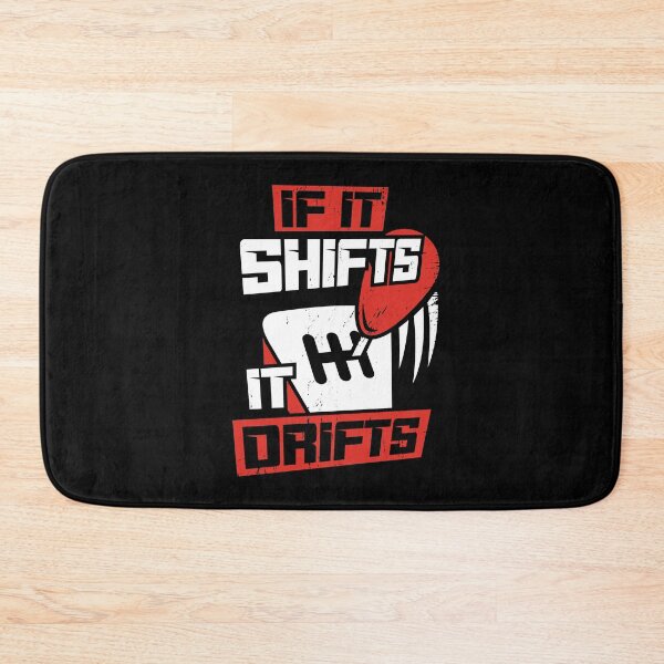 Item preview, If It Shifts It Drifts designed and sold by Marcid95.
