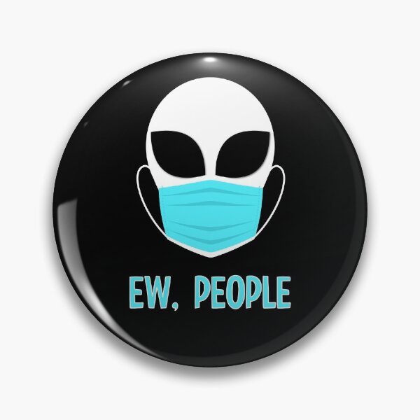 Item preview, Ew People Grey Alien Wearing a Mask Funny designed and sold by 1stAmendMerch.