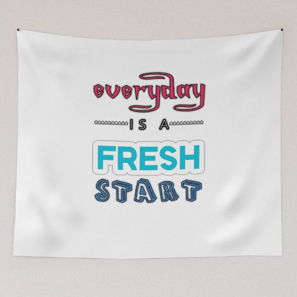 Item preview, Everyday Is A Fresh Start-Quotes designed and sold by sasijaya.