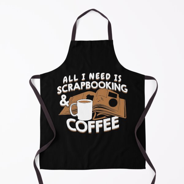 Item preview, All I Need Is Scrapbooking And Coffee designed and sold by Marcid95.