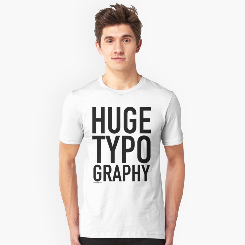 HUGE TYPOGRAPHY / Slim Fit T-Shirt