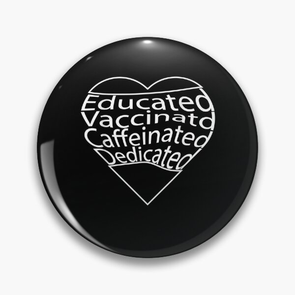 Item preview, Educated Vaccinated Caffeinated Dedicated  designed and sold by melisenda.