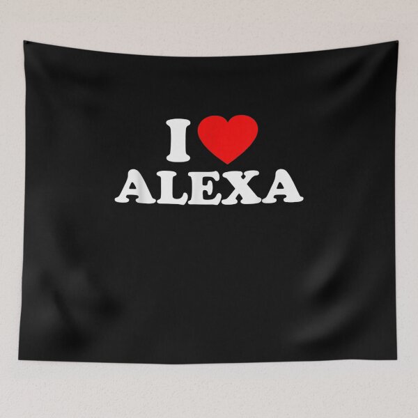 Item preview, Alexa Love Name Heart First Funny  designed and sold by melisenda.
