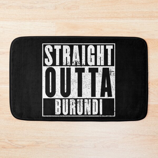 Item preview, Straight Outta Burundi designed and sold by RandomStuffShop.