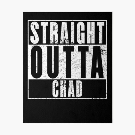 Item preview, Straight Outta Chad designed and sold by RandomStuffShop.