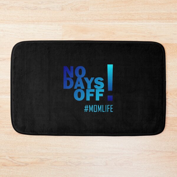 Item preview, No days off Mom Life designed and sold by geoji.