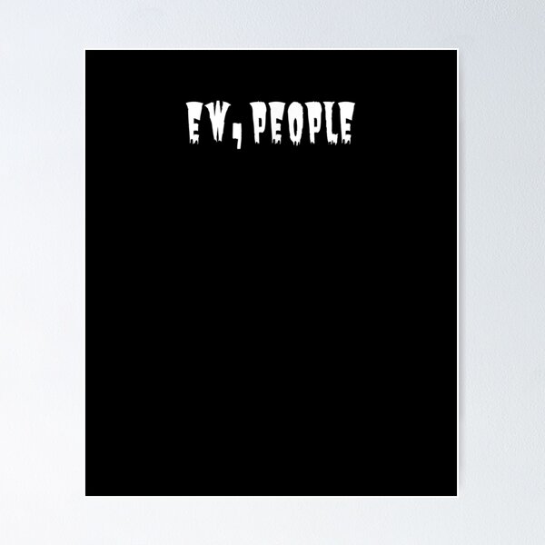 Item preview, Ew People Halloween Fun  designed and sold by melisenda.